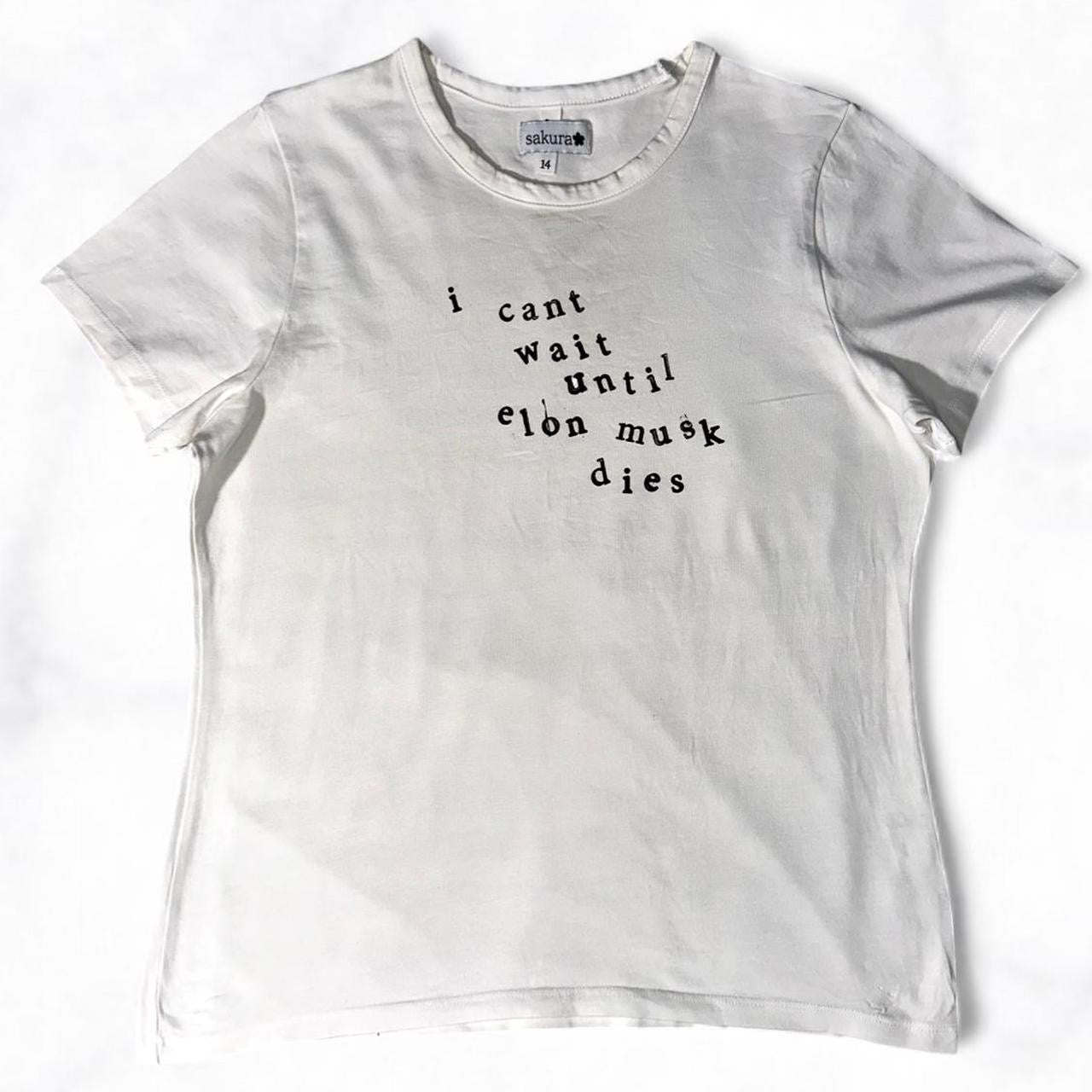 ‘i can’t wait until elon musk dies’ Baby Tee White